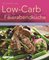 Low-Carb-Feierabendküche