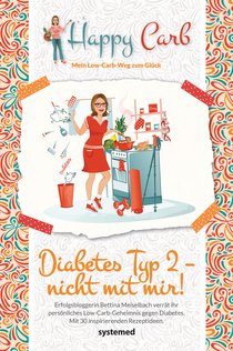 Happy Carb: Diabetes Typ 2 - nicht mit mir!