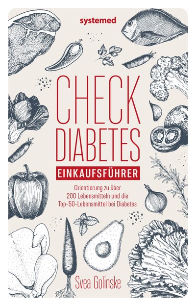 Check Diabetes - Einkaufsführer. Orientierung zu über 200 Lebensmitteln und die Top-50-Lebensmittel bei Diabetes