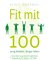 Fit mit 100. Jung bleiben, länger leben