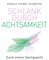 Schlank durch Achtsamkeit