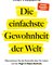 Die einfachste Gewohnheit der Welt
