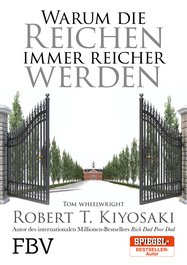 Warum die Reichen immer reicher werden