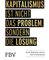 Kapitalismus ist nicht das Problem, sondern die Lösung
