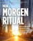 Mein Morgen-Ritual