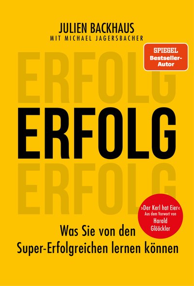 ERFOLG - Was Sie von den Super-Erfolgreichen lernen können