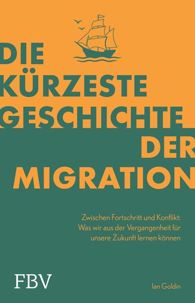 Die kürzeste Geschichte der Migration - Zwischen Fortschritt und Konflikt – Was wir aus der Vergangenheit für unsere Zukunft lernen können