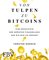 Von Tulpen zu Bitcoins