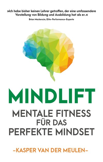 Mindlift - Mentale Fitness für das perfekte Mindset