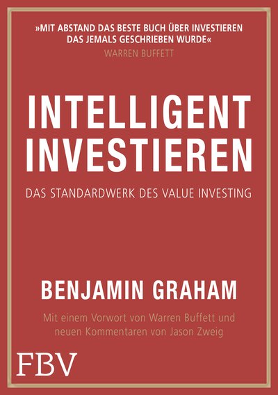 Intelligent Investieren - Das Standardwerk des Value Investing