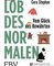 Lob des Normalen