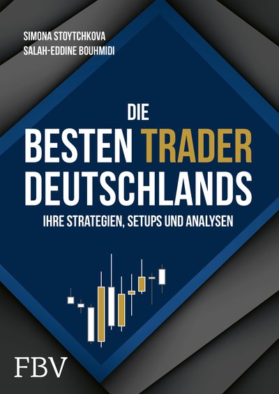 Die besten Trader Deutschlands - Ihre Strategien, Setups und Analysen