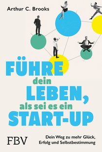 Führe dein Leben, als sei es ein Start-up