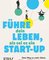 Führe dein Leben, als sei es ein Start-up