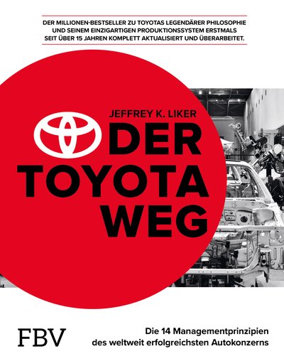 Der Toyota Weg (2021) - Die 14 Managementprinzipien des weltweit erfolgreichsten Autokonzerns