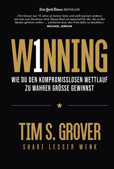 WINNING - Wie du den kompromisslosen Wettlauf zu wahrer Größe gewinnst