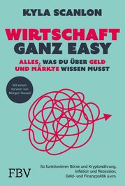 Wirtschaft ganz easy: Alles, was du über Geld und Märkte wissen musst