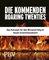 Die kommenden Roaring Twenties