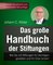 Das große Handbuch der Stiftungen