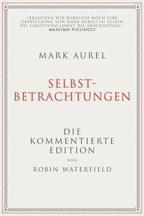Mark Aurel: Selbstbetrachtungen