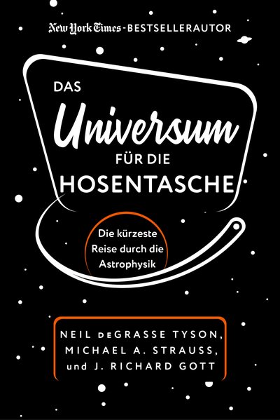 Das Universum für die Hosentasche - Die kürzeste Reise durch die Astrophysik