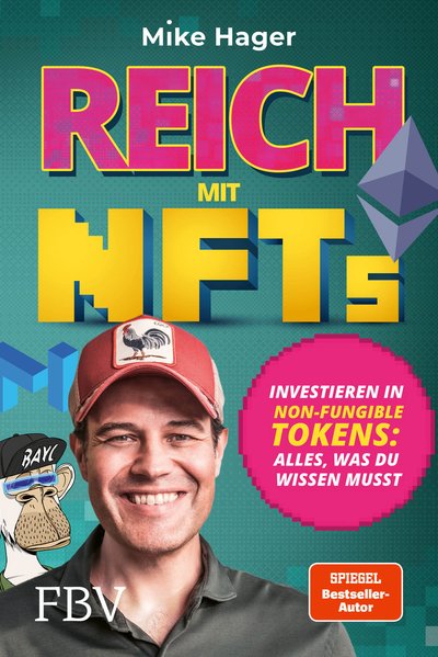 Reich mit NFTs - Investieren in Non-Fungible Tokens: Alles, was du wissen musst