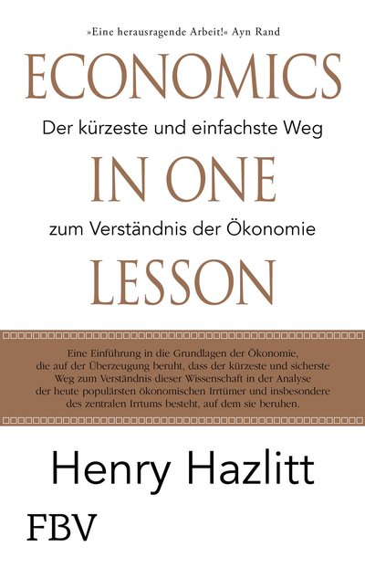 Economics in one Lesson - Der kürzeste und einfachste Weg zum Verständnis der Ökonomie