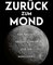 Zurück zum Mond