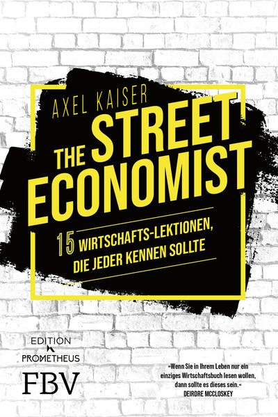 The Street Economist - 15 Wirtschafts-Lektionen, die jeder kennen sollte