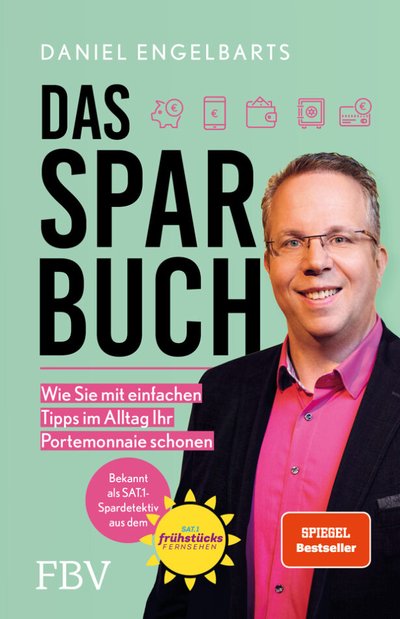Das Sparbuch - Wie Sie mit einfachen Tipps im Alltag Ihr Portemonnaie schonen