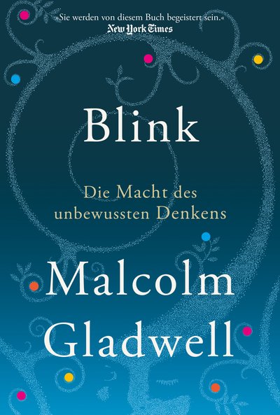 Blink - Die Macht des unbewussten Denkens
