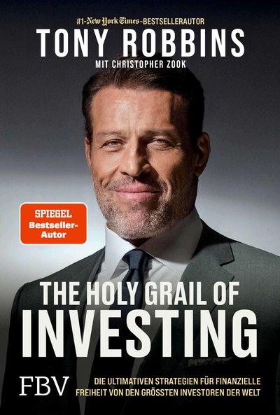 The Holy Grail of Investing - Die ultimativen Strategien für finanzielle Freiheit von den größten Investoren der Welt