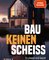 Bau keinen Scheiß