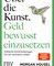 Über die Kunst, Geld bewusst einzusetzen