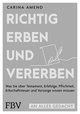 An alles gedacht: Richtig erben und vererben