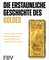 Die erstaunliche Geschichte des Goldes
