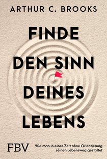 Finde den Sinn deines Lebens