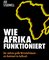 Wie Afrika funktioniert