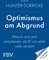 Optimismus am Abgrund