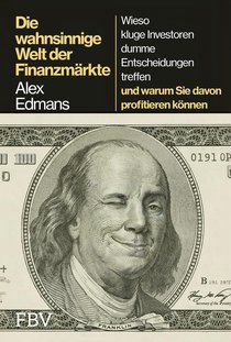 Die wahnsinnige Welt der Finanzmärkte