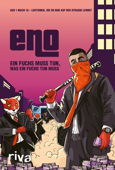 Ein Fuchs muss tun, was ein Fuchs tun muss - Aus 1 mach 10 – Lektionen, die du nur auf der Straße lernst