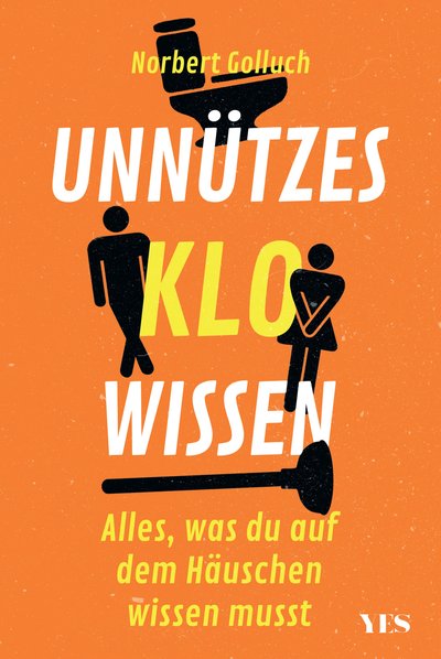 Unnützes Klowissen - Alles, was du auf dem Häuschen wissen musst