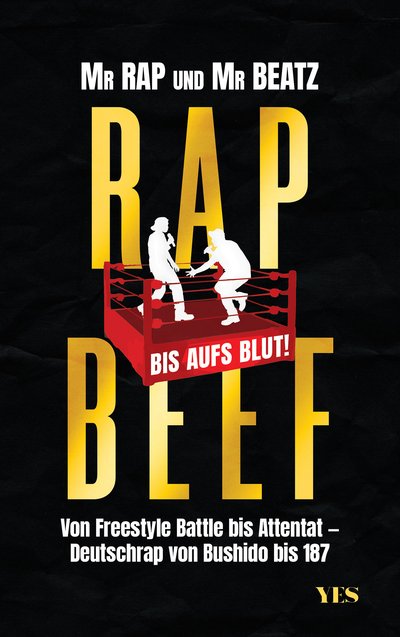 Rap Beef - Von Freestyle Battle bis Attentat – Deutschrap von Bushido bis 187