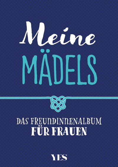 Meine Mädels - Das Freundinnenalbum für Frauen