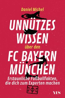 Unnützes Wissen über den FC Bayern München