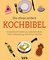Die etwas andere Kochbibel