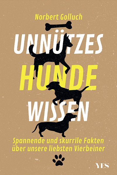 Unnützes Hundewissen - Spannende und skurrile Fakten über unsere liebsten Vierbeiner