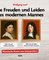 Die Freuden und Leiden des modernen Mannes