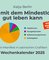 Wer mit dem Mindestlohn gut leben kann