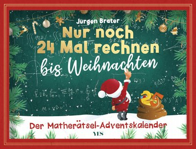 Nur noch 24 Mal rechnen bis Weihnachten - Der Matherätsel-Adventskalender
